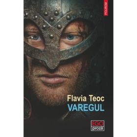 Varegul - Flavia Teoc