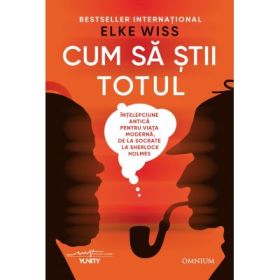 Cum sa stii totul - Elke Wiss