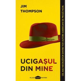 Ucigasul din mine. Editie paperback - Jim Thompson