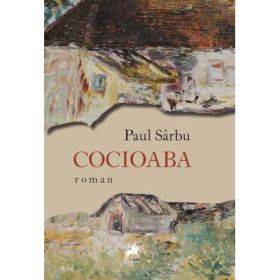 Cocioaba - Paul Sarbu