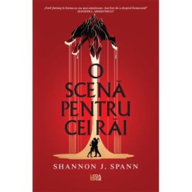 O scena pentru cei rai - Shannon J. Spann