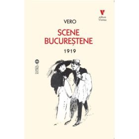 Scene bucurestene 1919 - Vero