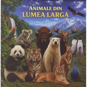 Animale din lumea larga. Minienciclopedie pentru copii