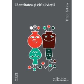 Identitatea si ciclul vietii - Erik H. Erikson