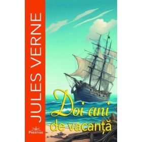 Doi ani de vacanta - Jules Verne