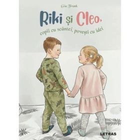 Riki si Cleo, copii cu scantei, povesti cu idei - Gia Frank