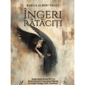 Ingeri rataciti - Marius Albert Negut