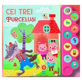Carte cu 10 sunete. Cei trei purcelusi