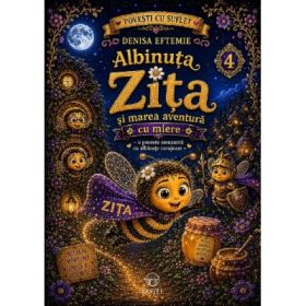 Albinuta Zita si marea aventura cu miere Vol. 4 - Denisa Eftemie