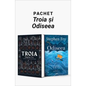 Pachet Troia si Odiseea - Stephen Fry