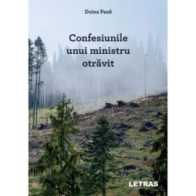 Confesiunile unui ministru otravit - Doina Pana