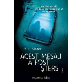 Acest mesaj a fost sters - K. L. Slater