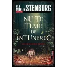 Nu te teme de intuneric - Per Moritz Stenborg