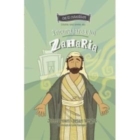 Incurajarea lui Zaharia. Istoria unui profet mic. Seria cei 12 cutezatori - John Brown