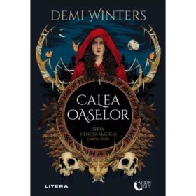 Calea Oaselor. Cartea intai - Demi Winters